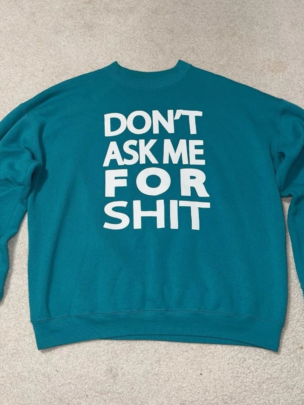 Vintage Don't Ask Me For Shi* Graphic XXL Sweatshirt Vulgar Funny Humor Crewneck